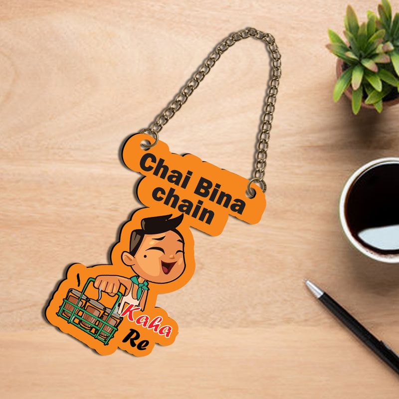 Chai Bina Chain Kaha Re MDF Wall Hanging